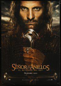 6d062 LORD OF THE RINGS: THE RETURN OF THE KING teaser DS Mexican poster '03 Mortensen as Aragorn!