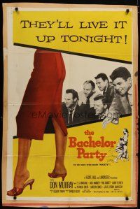 6g064 BACHELOR PARTY 1sh '57 Don Murray, written by Paddy Chayefsky, they'll live it up tonight!