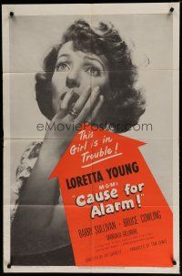 6g147 CAUSE FOR ALARM 1sh '50 great huge close up image of pretty Loretta Young in peril!