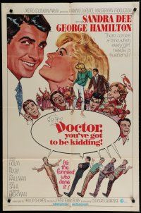 6g234 DOCTOR YOU'VE GOT TO BE KIDDING 1sh '67 Sandra Dee & George Hamilton by Mitchell Hooks!