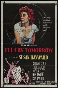 6g445 I'LL CRY TOMORROW 1sh '55 artwork of distressed Susan Hayward in her greatest performance!