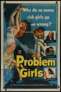 6g687 PROBLEM GIRLS 1sh '53 classic image of tied up scantily clad bad rich girl being hosed down!