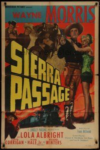 6g774 SIERRA PASSAGE 1sh '50 great image of cowboy Wayne Morris & sexy Lola Albright!