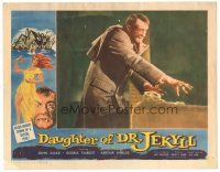 6h283 DAUGHTER OF DR JEKYLL LC '57 Edgar Ulmer, c/u of creepy transformed Arthur Shields!