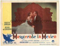 6h598 MASQUERADE IN MEXICO LC #2 '46 close up of Dorothy Lamour & Arturo de Cordova about to kiss!