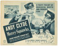 6h079 MONEY SQUAWKS TC '40 Andy Clyde & Shemp Howard, a tasty tid-bit of frenzied fun!