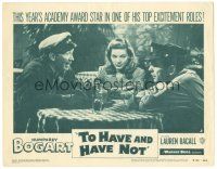6h900 TO HAVE & HAVE NOT LC #3 R52 sexy Lauren Bacall between Humphrey Bogart & Walter Brennan!