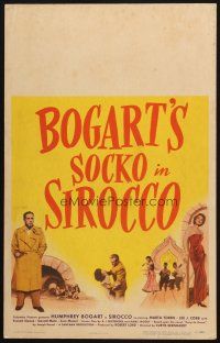6k479 SIROCCO WC '51 Humphrey Bogart is Socko in Sirocco, wacky different tagline!