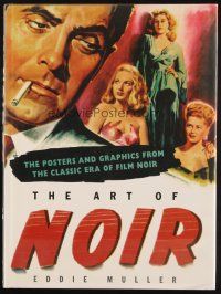 6p260 ART OF NOIR hardcover book '04 color posters & graphics from the classic era!