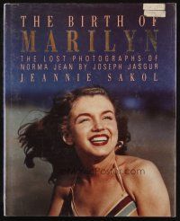 6p268 BIRTH OF MARILYN hardcover book '91 lost photographs of Norma Jean by Joseph Jasgur!