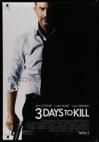6x044 3 DAYS TO KILL advance DS 1sh '14 image of Kevin Costner as dying Secret Service agent!