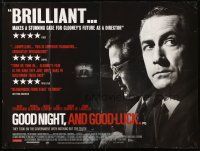 6y325 GOOD NIGHT & GOOD LUCK DS British quad '05 Clooney, David Strathairn as Edward R. Murrow!