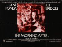 6y358 MORNING AFTER British quad '86 Sidney Lumet, wild images of Jane Fonda & Jeff Bridges!