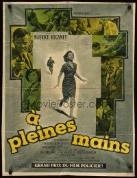 6y211 A PLEINES MAINS French 23x32 '60 directed by Maurice Regamey, hand w/gun through money art!