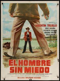 6y097 EL HOMBRE SIN MIEDO Mexican poster '80 Valentin Trujillo, Julio Aldama!