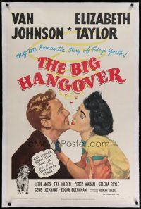 6z034 BIG HANGOVER linen 1sh '50 romantic art of pretty Elizabeth Taylor & Van Johnson!