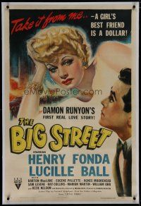 6z037 BIG STREET linen 1sh '42 Henry Fonda, art of sexy Lucille Ball, her best friend is a dollar!