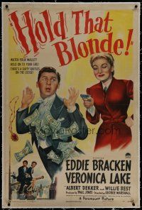 6z197 HOLD THAT BLONDE linen 1sh '45 Eddie Bracken drops a huge wad of cash, Veronica Lake!