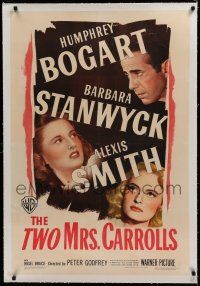 6z453 TWO MRS. CARROLLS linen 1sh '47 Humphrey Bogart, Barbara Stanwyck & Alexis Smith!
