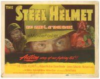 7c426 STEEL HELMET TC '51 Sam Fuller's action story of our fighting G.I.s hits hard at your heart!