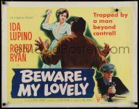 7j468 BEWARE MY LOVELY style A 1/2sh '52 flm noir, Ida Lupino trapped by a man beyond control!
