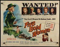 7j531 FIVE BOLD WOMEN 1/2sh '59 Merry Anders used a weapon no badman could... SEX!