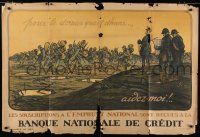 7t035 BANQUE NATIONALE DE CREDIT 32x47 French WWI war poster '10s Sem art of soldiers marching!