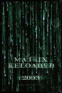7w008 MATRIX RELOADED teaser DS 1sh '03 Wachowski siblings sequel, cool title design!