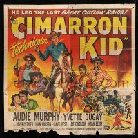 7y030 CIMARRON KID 6sh '52 Budd Boetticher, Audie Murphy led the last great outlaw raids!