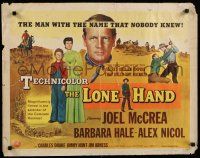 8b202 LONE HAND style A 1/2sh '53 Joel McCrea, Barbara Hale, secret outlaw empire!