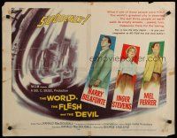 8b411 WORLD, THE FLESH & THE DEVIL style B 1/2sh '59 Inger Stevens between Harry Belafonte & Ferrer!