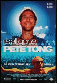 8c398 IT'S ALL GONE PETE TONG DS 1sh '04 legend of Frankie Wilde, deaf dj bio!