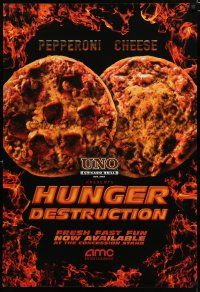 8j011 AMC HUNGER DESTRUCTION DS 1sh '00s pepperoni & cheese pizza, triple-bypass!