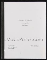 8k121 GOOD NIGHT & GOOD LUCK production draft script Mar 2 2005 written by George Clooney & Heslov!