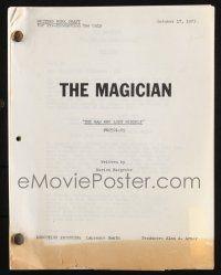8k173 MAGICIAN writers work draft TV script October 17, 1973, screenplay by Marion Hargrove!