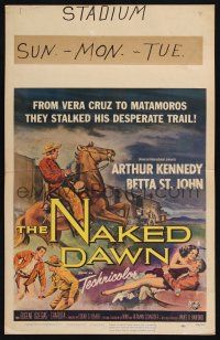 8m350 NAKED DAWN WC '55 Edgar Ulmer, they stalked his desperate trail from Vera Cruz to Matamoros!