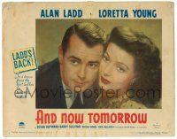 8p299 AND NOW TOMORROW LC #5 '44 great close up of Dr. Alan Ladd & pretty Loretta Young!