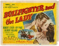 8p037 BULLFIGHTER & THE LADY TC '51 Budd Boetticher, matador Robert Stack, pretty Joy Page!