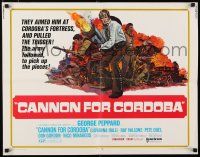 8s096 CANNON FOR CORDOBA 1/2sh '70 art of George Peppard with huge gun!
