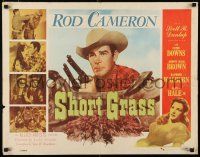 8s352 SHORT GRASS 1/2sh '50 cool image of cowboy Rod Cameron with guns + sexy Cathy Downs!