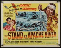 8s374 STAND AT APACHE RIVER style B 1/2sh '53 Stephen McNally, Julia Adams, art of Native American!
