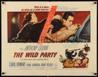 8s429 WILD PARTY 1/2sh '56 Anthony Quinn, it's the new sin that is sweeping America!