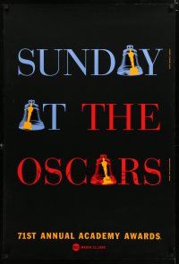 8t018 71ST ANNUAL ACADEMY AWARDS heavy stock 1sh '99 Sunday at the Oscars!