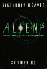 8t035 ALIEN 3 teaser 1sh '92 Sigourney Weaver, it's hiding in the most terrifying place of all!