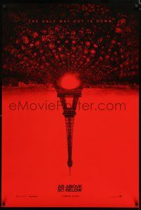 8t057 AS ABOVE SO BELOW teaser DS 1sh '14 found footage thriller, creepy Eiffel Tower image!