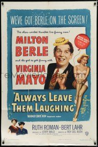 8x036 ALWAYS LEAVE THEM LAUGHING 1sh '49 great romantic image of Milton Berle & Virginia Mayo!