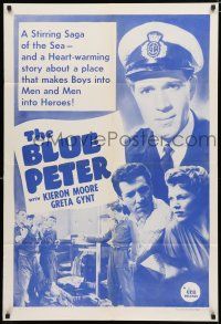 8x115 BLUE PETER 1sh '57 Kieron Moore, Greta Gynt, it makes boys into men and men into heroes!