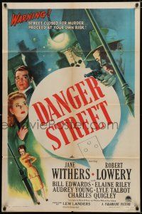 8x215 DANGER STREET style A 1sh '47 Jane Withers, it's one way... to MURDER and DEATH!
