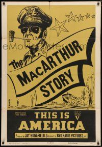 8x519 MacARTHUR STORY 1sh '52 This is America documentary, artwork of Macarthur w/corncob pipe!