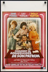 8z521 9 TO 5 Belgian '80 Dolly Parton, Jane Fonda & Lily Tomlin w/tied up Dabney Coleman!